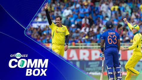 Cricbuzz Comm Box India V Australia 2nd Odi 1st Innings Over No 15