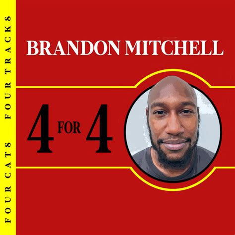 4 For 4 Brandon Mitchell