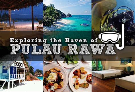 Nearby islands include harimau and mensirip. Exploring the Haven of Pulau Rawa - JOHOR NOW
