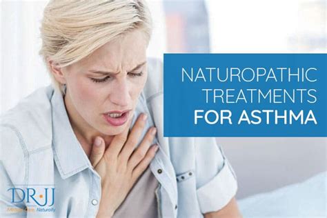 Naturopathic Treatments For Asthma Dr Jj Naturopathic Doctor