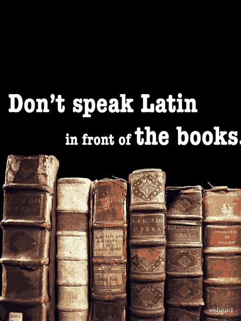 Dont Speak Latin In Front Of The Books Scarf For Sale By Ekheart Redbubble