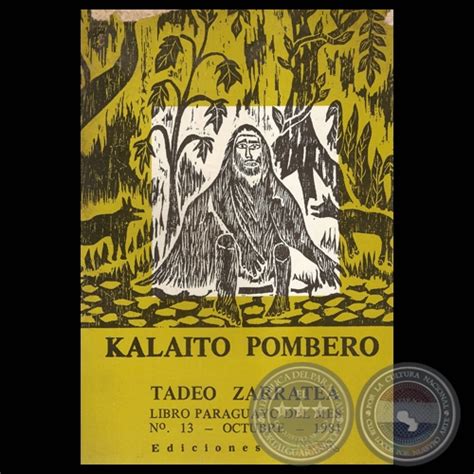Portal Guaraní Kalaito Pombero Novela De Tadeo Zarratea Año 1981