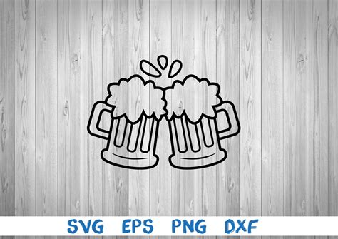 Beer Beer Mugs Cheers Glass Svg Png Eps Dxf Digital Etsy