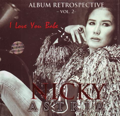 Nicky Astria ~ I Love You Babe Album Retpospective ~ Music Top Ten