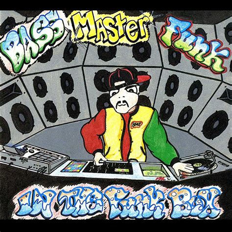 Bass Master Funk In The Funk Box