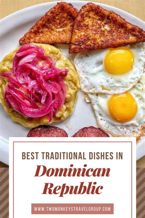 10 Best Traditional Dishes In Dominican Republic Best Local Food In Dominican Republic