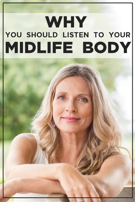 Why You Should Listen To Your Midlife Body Midlife Women Midlife Health Fitness Inspiration