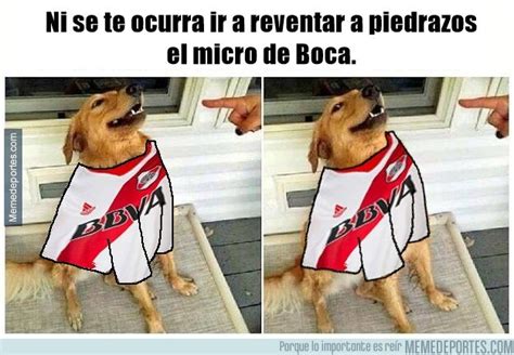 Memes hoy imagenes de risa. Los mejores memes de Boca - River - Futbol Hoy