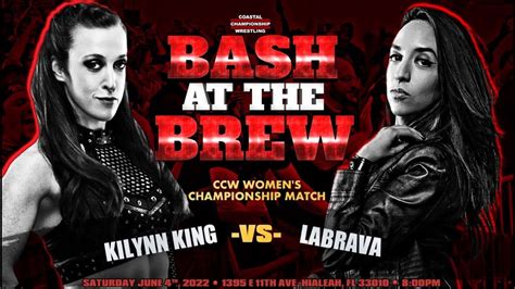 Kilynn King Vs Labrava Bash At The Brew 17 Ccw Womens Title