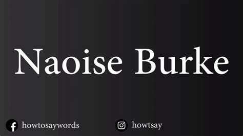 How To Pronounce Naoise Burke - YouTube