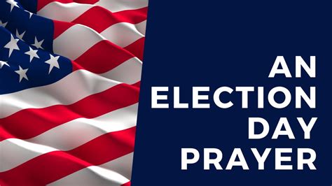 An Election Day Prayer Youtube