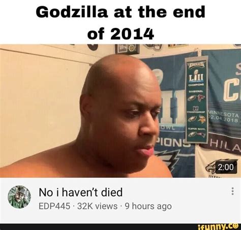 ª No I Havent Died Edp445 32k Views 9 Hours Ago Godzilla