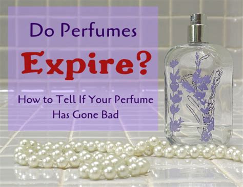 Do Perfumes Go Off How To Tell If Perfume Has Expired Bellatory