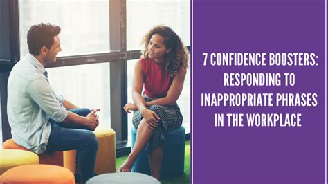 7 Confidence Boosters Responding To Inappropriate Phrases In The Workplace