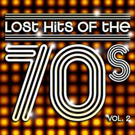 lost hits of the 70 s vol 2 by various artists on amazon music