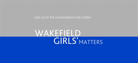 Wakefield Girls Matters Wakefield Girls High School