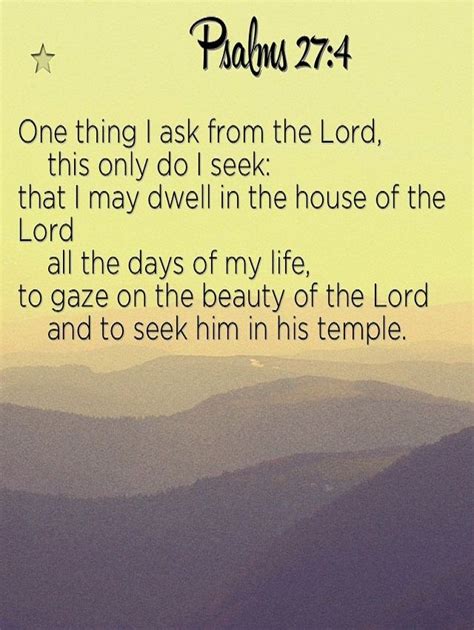 Psalm 274 Niv One Thing I Ask From The Lord This Only Do I Seek
