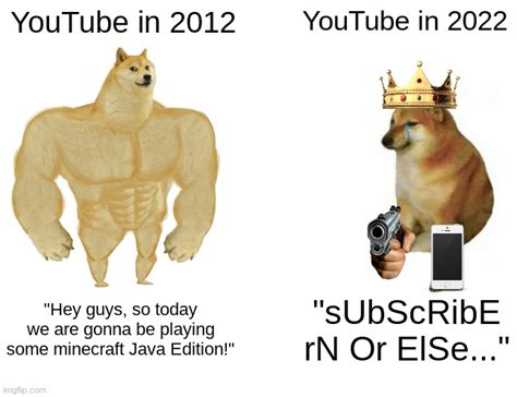 Youtube In 2012 Vs 2022 Imgflip