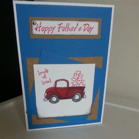 Fathers Day Old Truck Card Cards Old Trucks Fathers Day
