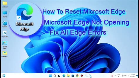 How To Completely Reset Microsoft Edge Fix All Errors Problem Microsoft Edge Not Open