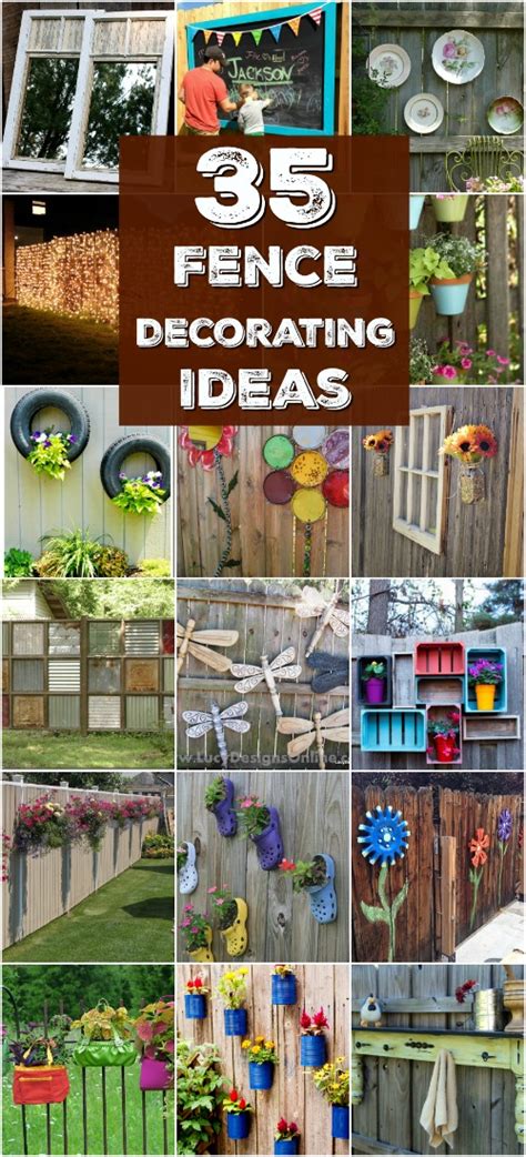 Eye Popping Fence Decorating Ideas That Will Instantly Dress Up Your