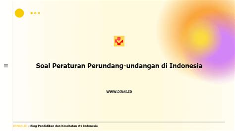 Contoh Soal Makna Tata Urutan Peraturan Perundang Undangan Di Indonesia