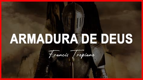 Armadura De Deus Efésios 6 Pregação Youtube