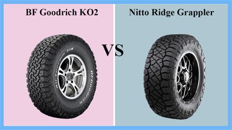 Bf Goodrich Ko2 Vs Nitto Ridge Grappler