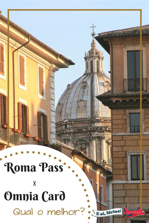 Roma Omnia Card Roma Pass O Que São Viagens Ideias De Viagem E