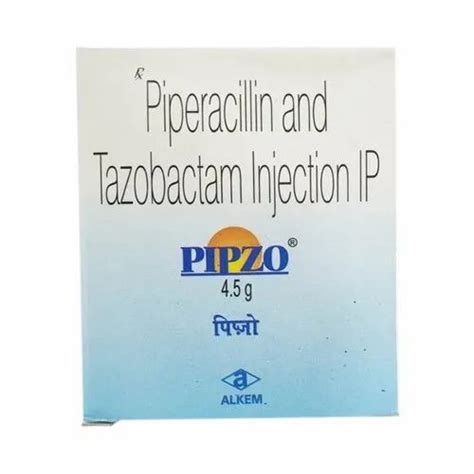 Pipzo Piperacilin And Tazobactam 45g Injection Manufacturer Alkem