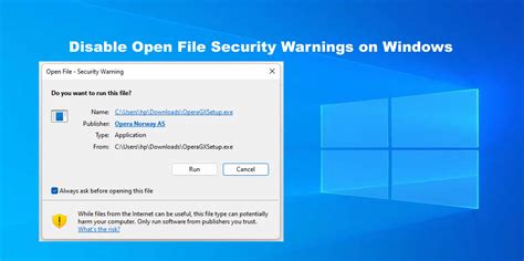 How To Disable Open File Security Warnings On Windows
