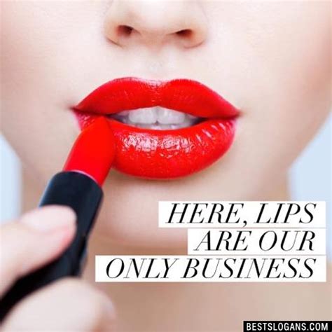 Best Lipstick Slogans And Taglines Slogan Business Slogans Hot Sex