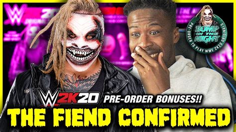 Wwe 2k20 The Fiend Officially Confirmed Wwe 2k20 Originals Bump In The Night Info Youtube