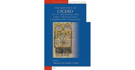 The Rhetoric Of Cicero In Its Medieval And Early Renaissance Commentary