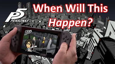 Persona 5 On The Nintendo Switch When Youtube