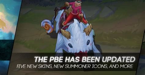 Surrender At 20 1119 Pbe Update Five New Champion Skins New