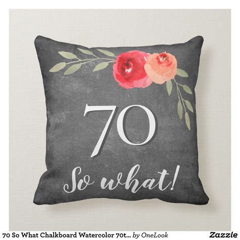 70 So What Chalkboard Watercolor 70th Birthday Throw Pillow