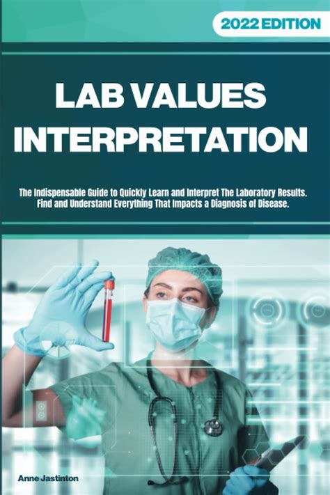 Buy Lab Values Interpretation The Indispensable Guide To Quickly Learn And Interpret The