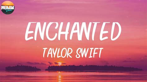 Taylor Swift Enchanted Lyrics 🍅 Ill Spend Forever Wondering If You