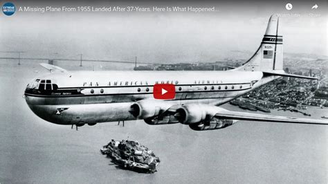 A Missing Plane From 1955 Landed After 37 Years Here Is What Happened