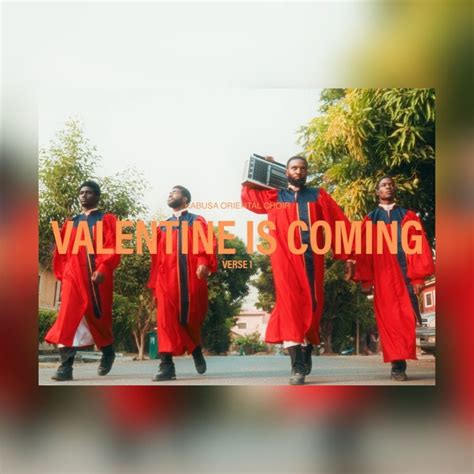 Valentine Is Coming Verse 1 4 By Kabusa Oriental Choir Listen On