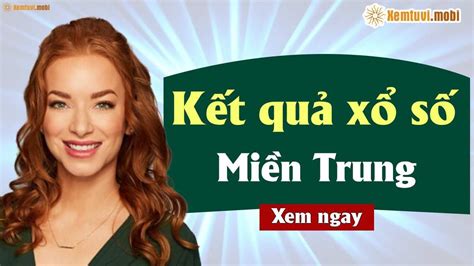 Xổ số kiến thiết miền trung cực may, xsktmt, xosomientrung, sxmtr. XSMT 12/4 - SXMT 12/4 - XSMTRUNG 12/4 - Xổ số miền Trung ...