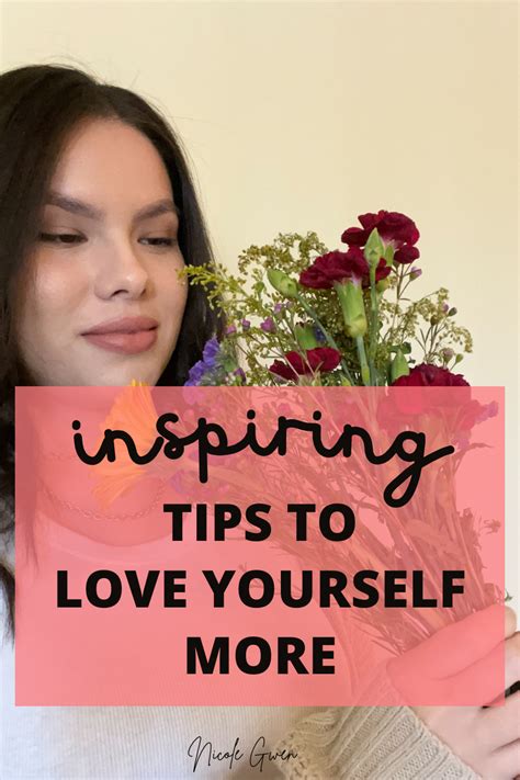 Inspiring Tips To Love Yourself More Love You More Love You How To Better Yourself
