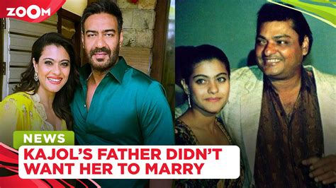Kajol Reveals That Her Father Didnt Approve Of Her Decision To Get