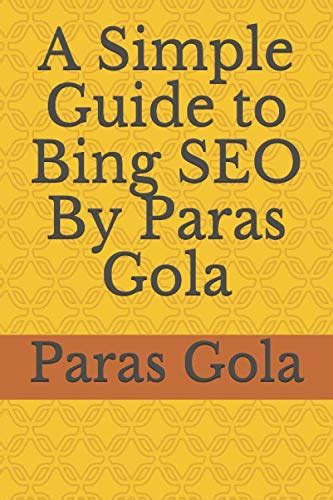 A Simple Guide To Bing Seo By Paras Gola By Paras Gola Goodreads
