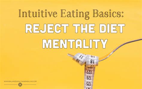 Intuitive Eating Basics Reject The Diet Mentality Balance Health And Healing
