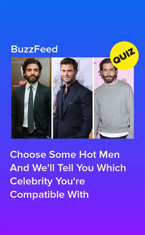 Choose Some Hot Men And Well Tell You Which Celebrity Youre