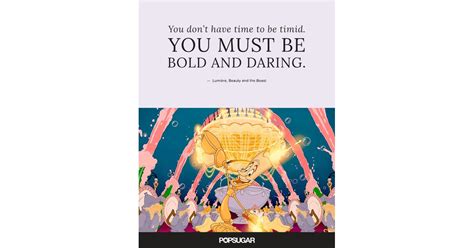 You Dont Have Time To Be Timid Best Disney Quotes Popsugar Smart