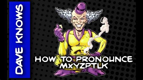 Have you ever wondered the proper way to pronounce leisure? How Do You PRONOUNCE MXYZPTLK? - YouTube