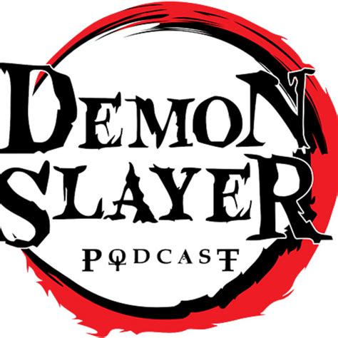 Demon Slayer Podcast Podcast On Spotify